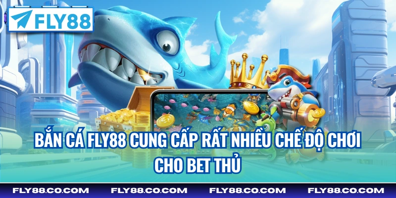 Bắn Cá FLY88 – Trò Chơi Đỉnh Cao Từ Nhà Cái Mới Ra Mắt 2025